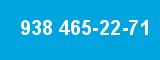 938 465-22-71